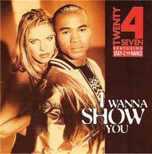 Twenty 4 Seven Featuring Stay-C And Nance - I Wanna Show You