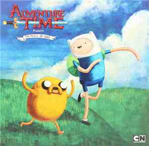 Various - Adventure Time Presents: The Music Of Ooo