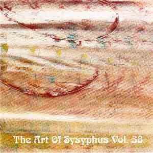 Various - The Art Of Sysyphus Vol. 38
