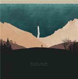 We Lost The Sea - Departure Songs