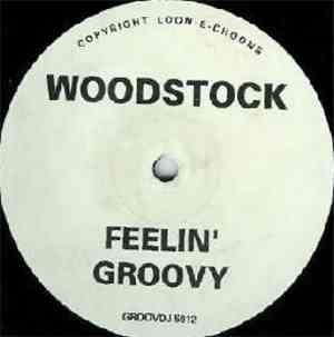 Woodstock - Feelin' Groovy