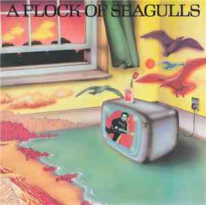 A Flock Of Seagulls - A Flock Of Seagulls