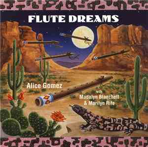 Alice Gomez With Madalyn Blanchett & Marilyn Rife - Flute Dreams
