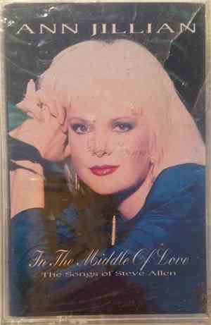 Ann Jillian - In The Middle Of Love -- The Songs Of Steve Allen