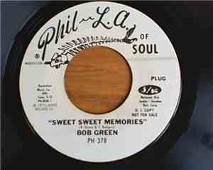 Bob Green  - Sweet Sweet Memories / Running And Hiding