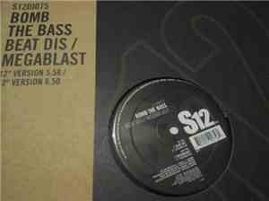 Bomb The Bass - Beat Dis / Megablast