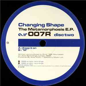 Changing Shape - The Metamorphosis E.P. (Disc Two)