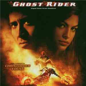 Christopher Young - Ghost Rider (Original Motion Picture Soundtrack)