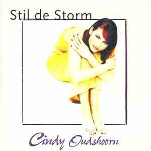 Cindy Oudshoorn - Stil De Storm