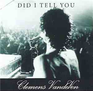 Clemens VandeVen - Did I Tell You