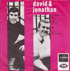 David And Jonathan - Lovers Of The World Unite