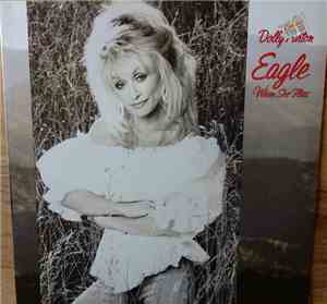 Dolly Parton - Eagle When She Flies