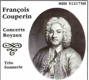 François Couperin -- Trio Sonnerie - Concerts Royaux