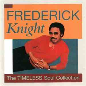 Frederick Knight - The Timeless Soul Collection