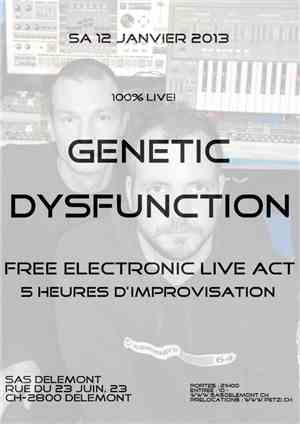 Genetic Dysfunction - Live improvisation @ SAS Club - Switzerland - January 2013