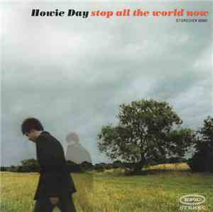 Howie Day - Stop All The World Now