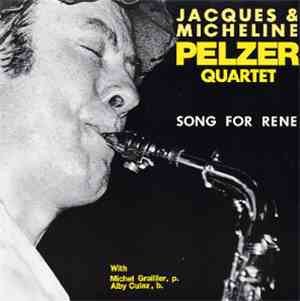 Jacques & Micheline Pelzer Quartet - Song For René