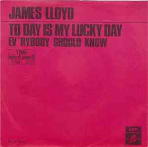 James Lloyd - To Day Is My Lucky Day