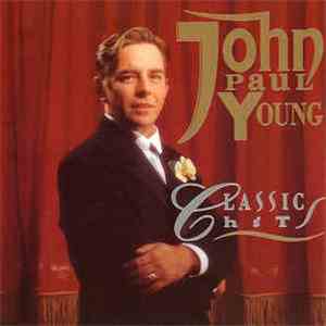 John Paul Young - Classic Hits