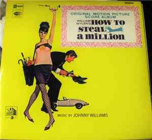 Johnny Williams - William Wyler's How To Steal A Million (Original Motion Picture Score)