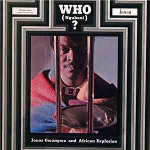 Jonas Gwangwa And African Explosion - Who (Ngubani)?