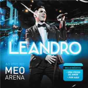 Leandro  - Ao Vivo No MEO Arena