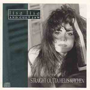 Lisa Lisa And Cult Jam - Straight Outta Hell's Kitchen