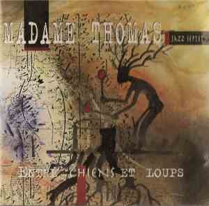 Madame Thomas Jazz Septet - Entre Chiens Et Loups