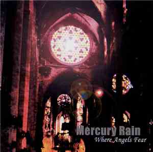 Mercury Rain - Where Angels Fear