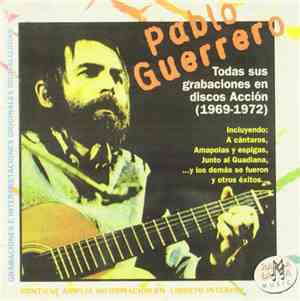 Pablo Guerrero - Todas Sus Grabaciones En Discos Acción (1969-1972)