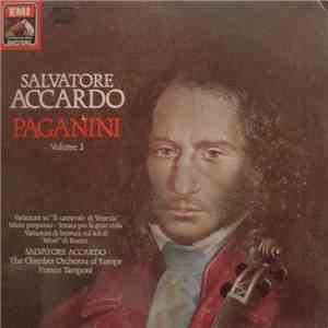 Paganini - Salvatore Accardo, The Chamber Orchestra Of Europe, Franco Tamponi - Paganini Volume 1