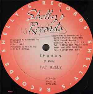 Pat Kelly / Mikey Jarrett - Sharon / Sound Boy