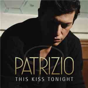 Patrizio - This Kiss Tonight