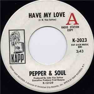 Pepper & Soul - Have My Love