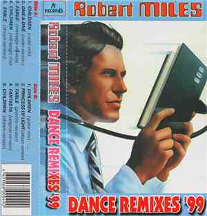 Robert Miles - Dance Remixes'99