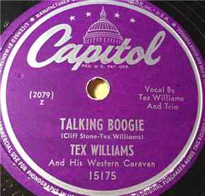 Tex Williams And His Western Caravan - Talking Boogie / Just A Pair Of Blue Eyes