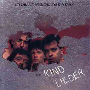Un Drame Musical Instantané - Kind Lieder