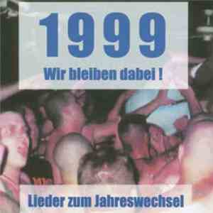 Various - 1999 Wir Bleiben Dabei! Lieder Zum Jahreswechsel