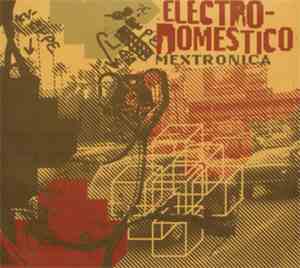 Various - Electro-Domestico Mextronica