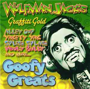 Various - Wolfman Jack's Graffiti Gold: Goofy Greats