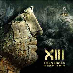 Various - XIII: Xclusive Industrial Intelligent Invasion