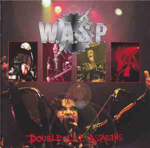 W.A.S.P. - Double Live Assassins