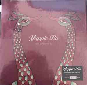 Yuppie Flu - Days Before The Day