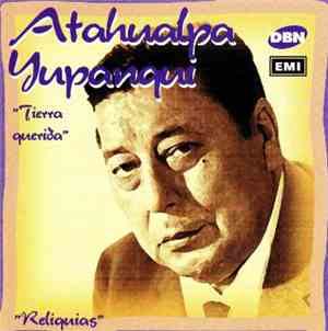 Atahualpa Yupanqui - Tierra Querida
