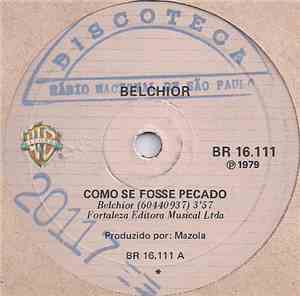 Belchior - Como Se Fosse Pecado / Brincando Com A Vida