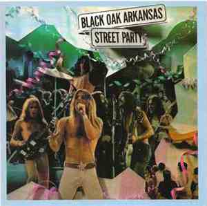 Black Oak Arkansas - Street Party
