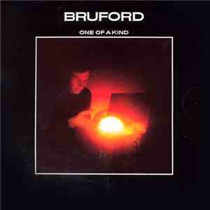 Bruford - One Of A Kind