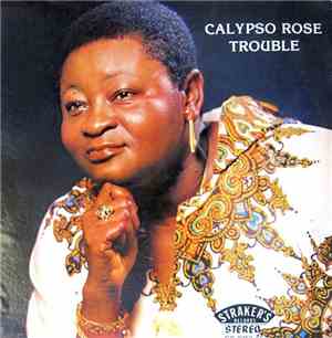 Calypso Rose - Trouble