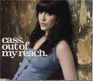 Cass - Out Of My Reach