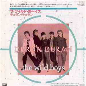 Duran Duran = デュラン・デュラン - The Wild Boys = ザ・ワイルド・ボーイズ